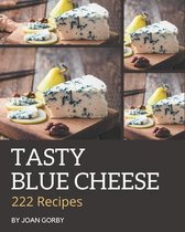 222 Tasty Blue Cheese Recipes