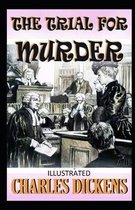 The Trial for Murder Illustrated