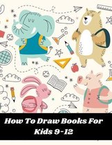 How To Draw Books For Kids 9-12