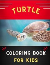 Turtle coloring book for kids: Funny & awesome turtle coloring book for kids, toddlers, boys & girls: A fun kid coloring book for beginners