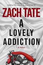 A Lovely Addiction