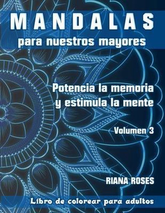 Mandalas Para Nuestros Mayores. Potencia la Memoria y Estimu ... - cover