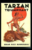 Tarzan Triumphant (Tarzan #4) Annotated