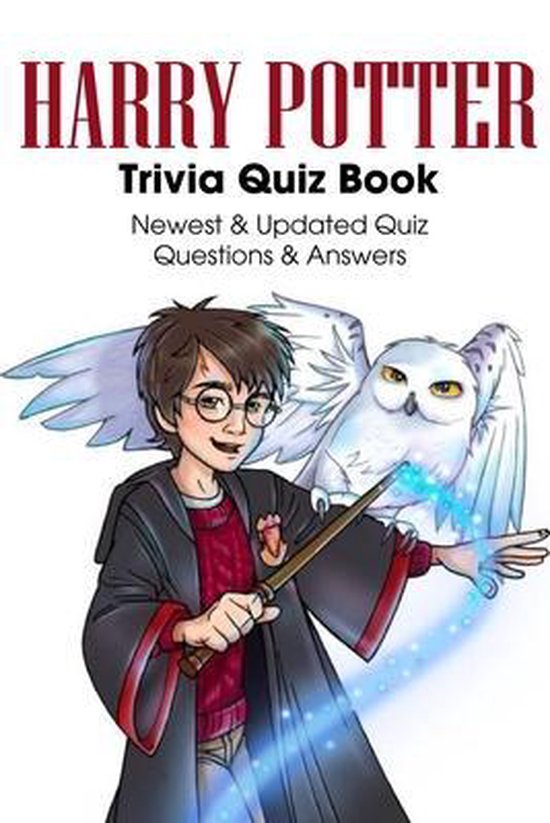 Bol Com Harry Potter Trivia Quiz Book Newest Updated Quiz Questions Answers