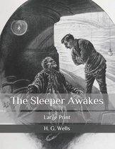 The Sleeper Awakes