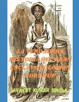 La Verdadera Historia del Gran Esclavo Solomon Northup