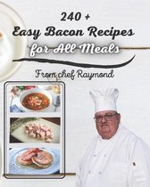 240 + Easy Bacon Recipes for All Meals