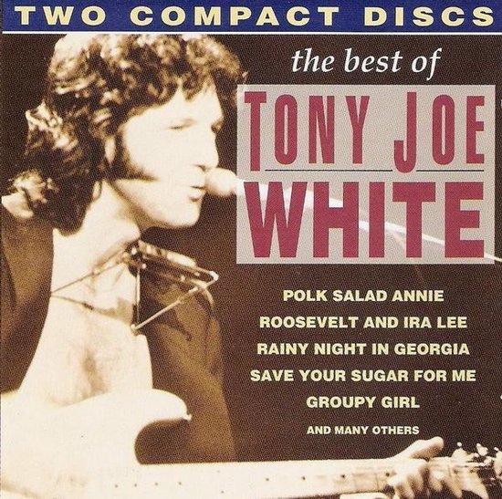 The Best Of Tony Joe White...