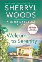 Welcome to Serenity Sweet Magnolias Novel, 4