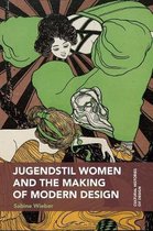 Cultural Histories of Design- Jugendstil Women and the Making of Modern Design