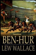 Ben-Hur -A Tale of the Christ Annotated