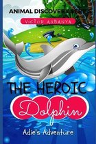 The Heroic Dolphin