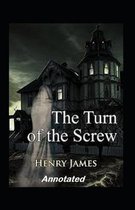 The Turn of the Screw Annotated