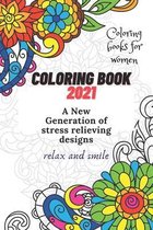 Coloring Book 2021: Coloring books for women