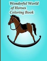 Wonderful World of Horses Coloring Book