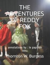 The Adventures of Reddy Fox: annotations by