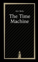 The Time Machine by H.G. Wells