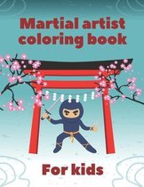 Martial Artist Coloring Book For Kids