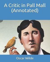 A Critic in Pall Mall (Annotated)