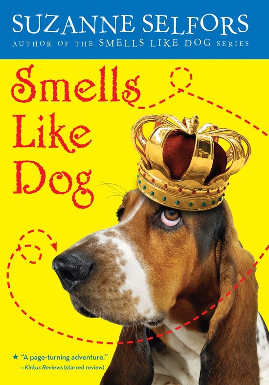 Smells Like Dog 1 Smells Like Dog (ebook), Suzanne Selfors
