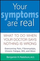 Your Symptoms Are Real