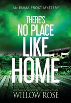 Emma Frost Mystery- There's No Place like Home