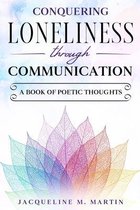 Conquering Loneliness Through Communication