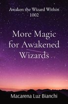 Awaken the Wizard Within- More Magic for Awakened Wizards
