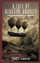 A Tale of Negative Gravity Illustrated