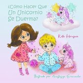 Como Hacer Que Un Unicornio Se Duerma