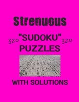Strenuous 320 Sudoku Puzzles with solutions
