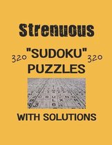 Strenuous 320 Sudoku Puzzles with solutions