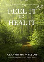 Omslag Feel It To Heal It