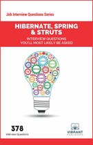 Job Interview Questions series 7 - Hibernate, Spring & Struts Interview Questions You'll Most Likely Be Asked