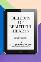 Come What May - Billions of Beautiful Hearts