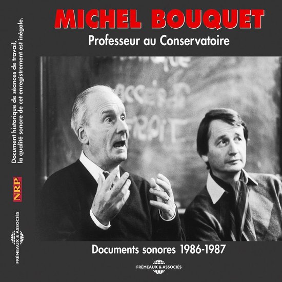 Michel Bouquet. Professeur au conservatoire. Documents sonor ... - cover