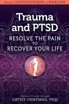 Amiya's Encyclopedia of Healing - Trauma and PTSD