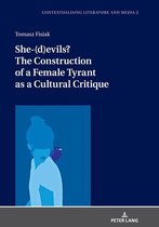 Contextualising Literature and Media 1 - She-(d)evils? The Construction of a Female Tyrant as a Cultural Critique