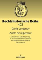 Rechtshistorische Reihe 493 - Arrêts de règlement