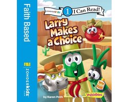 I Can Read! / Big Idea Books / VeggieTales 1 - Larry Makes a Choice