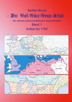 Der Was-Wäre-Wenn-Atlas 1 - Der Was-Wäre-Wenn-Atlas - Band 1 - Antike bis 1782