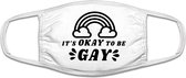 It is okay to be gay mondkapje | valentijnsdag | relatie | homohuwlijk | homo | grappig | gezichtsmasker | bescherming | bedrukt | logo | Wit mondmasker van katoen, uitwasbaar & he