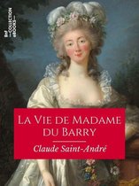 Hors collection - La Vie de Madame du Barry