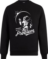 Sweater zonder capuchon - Jumper - Trui - Vest - Lifestyle sweater - Chill Sweater - Astronaut - Ruimte - Houston We Have  A Problem - Zwart - L
