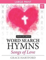 Word Search Hymns: Songs of Love - Book 1