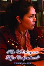 ?En verdad soy una mujer codependiente? Primera Parte.