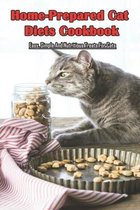 Home-prepared Cat Diets Cookbook_ Easy, Simple And Nutritious Treats For Cats