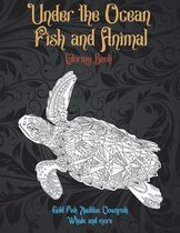 Under the Ocean Fish and Animal - Coloring Book - Gold Fish, Nautilus, Clownfish, Whale, and more