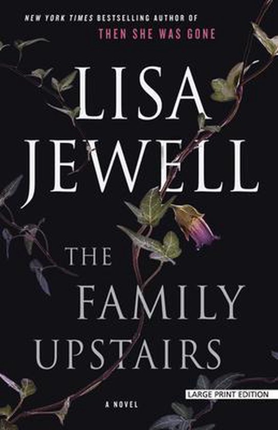 Couverture du livre "The Family Upstairs" de Lisa Jewell, avec le titre et le nom de l'auteur en lettres blanches sur fond sombre avec du lierre.