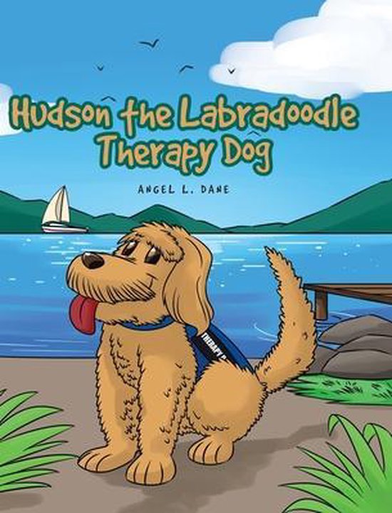 Hudson the Labradoodle Therapy Dog, Angel L Dane 9781646702206(02)